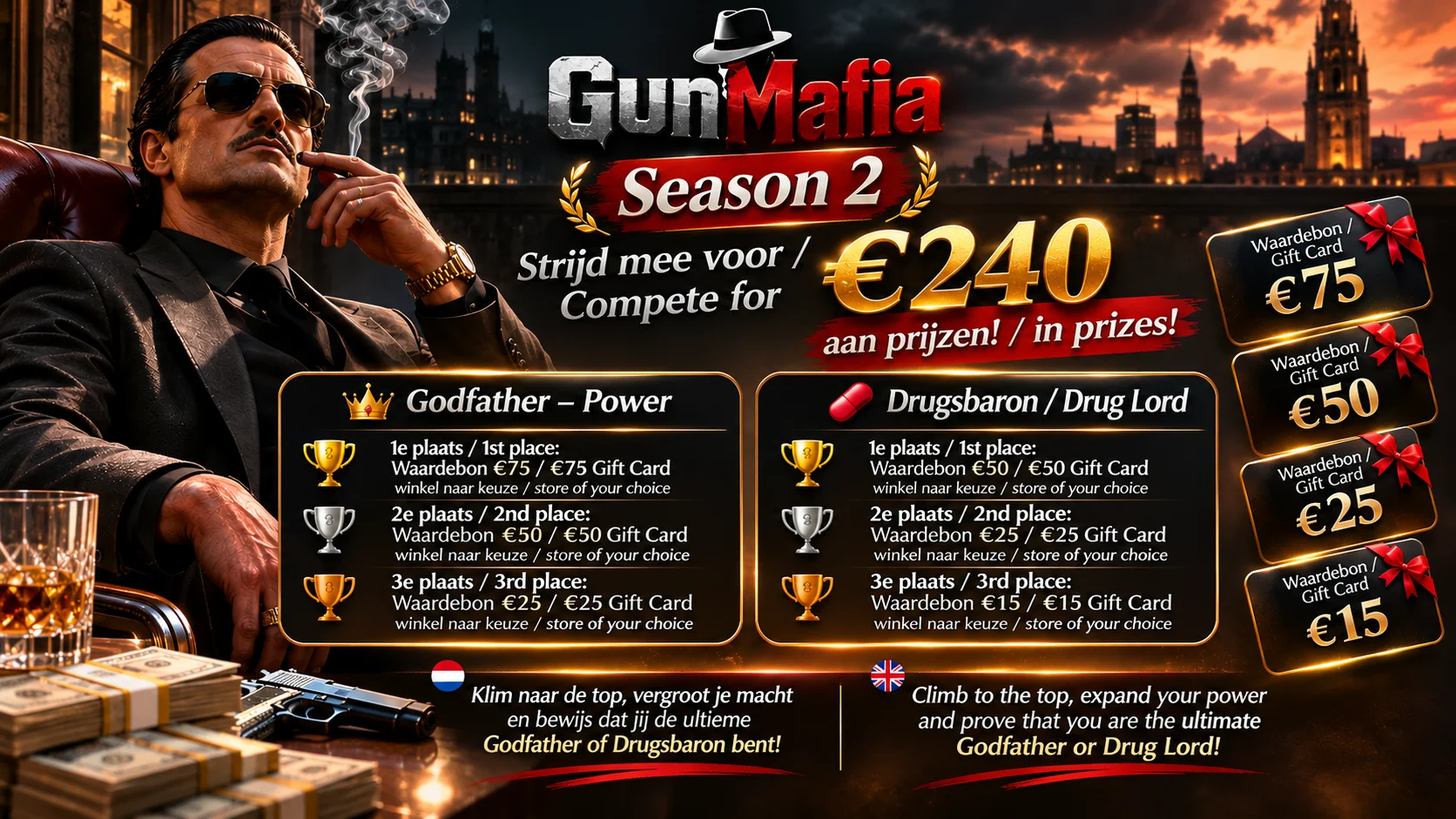 GunMafia Season 2 – Win €240 aan waardebonnen / Win €240 in gift cards. Prijzen voor Godfather en Drugsbaron / Drug Lord, met waardebonnen voor de top 3.